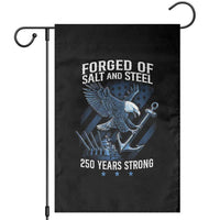 Navy Military 250th Anniversary Garden Flag Forged Of Salt And Steel 250 Years Strong - Wonder Print Shop