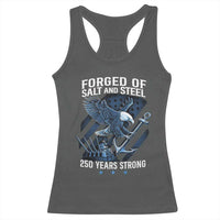 Navy Military 250th Anniversary Racerback Tank Top Forged Of Salt And Steel 250 Years Strong - Wonder Print Shop