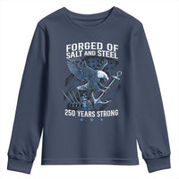 Navy Military 250th Anniversary Youth Sweatshirt Forged Of Salt And Steel 250 Years Strong - Wonder Print Shop