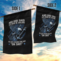 US Military Navy Sailor Garden Flag And God Said Let There Be Sailors The Devil Groaned And Said - Wonder Print Shop