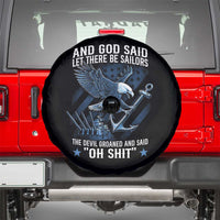 US Military Navy Sailor Spare Tire Cover And God Said Let There Be Sailors The Devil Groaned And Said - Wonder Print Shop