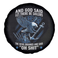 US Military Navy Sailor Spare Tire Cover And God Said Let There Be Sailors The Devil Groaned And Said - Wonder Print Shop