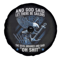 US Military Navy Sailor Spare Tire Cover And God Said Let There Be Sailors The Devil Groaned And Said - Wonder Print Shop