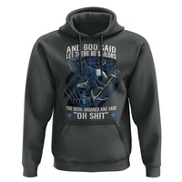 US Military Navy Sailor Hoodie And God Said Let There Be Sailors The Devil Groaned And Said - Wonder Print Shop