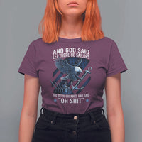 US Military Navy Sailor T Shirt For Women And God Said Let There Be Sailors The Devil Groaned And Said - Wonder Print Shop
