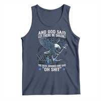 US Military Navy Sailor Tank Top And God Said Let There Be Sailors The Devil Groaned And Said - Wonder Print Shop
