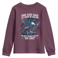 US Military Navy Sailor Youth Sweatshirt And God Said Let There Be Sailors The Devil Groaned And Said - Wonder Print Shop