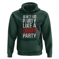 Ain't No Party Like A Diddy Party Hoodie Vintage Sealed
