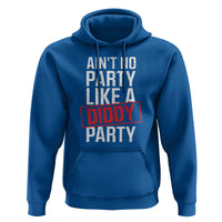 Ain't No Party Like A Diddy Party Hoodie Vintage Sealed