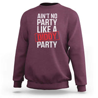 Ain't No Party Like A Diddy Party Sweatshirt Vintage Sealed - Wonder Print Shop