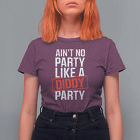 Ain't No Party Like A Diddy Party T Shirt For Women Vintage Sealed - Wonder Print Shop