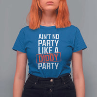 Ain't No Party Like A Diddy Party T Shirt For Women Vintage Sealed - Wonder Print Shop