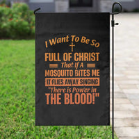 I Want To Be So Full Of Christ Garden Flag Funny Christian Prayer Religious Cross - Wonder Print Shop