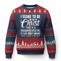 I Want To Be So Full Of Christ Ugly Christmas Sweater Funny Christian Prayer - Wonder Print Shop