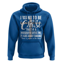 I Want To Be So Full Of Christ Hoodie Funny Christian Prayer - Wonder Print Shop
