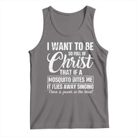 I Want To Be So Full Of Christ Tank Top Funny Christian Prayer - Wonder Print Shop