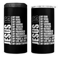Jesus Is My Everything My God My Lord And Savior Christian 4 in 1 Can Cooler Tumbler - Wonder Print Shop