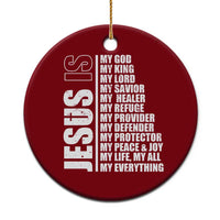 Jesus Is My Everything My God My Lord And Savior Christian Ceramic Ornament - Wonder Print Shop