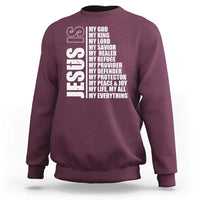 Jesus Is My Everything My God My Lord And Savior Christian Sweatshirt - Wonder Print Shop