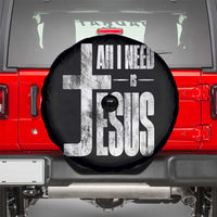 All I Need Is Jesus Spare Tire Cover Christian Believer Faith God Religious - Wonder Print Shop
