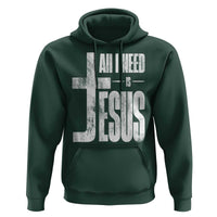 All I Need Is Jesus Hoodie Christian Believer Faith God Religious - Wonder Print Shop