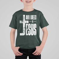 All I Need Is Jesus T Shirt For Kid Christian Believer Faith God Religious - Wonder Print Shop