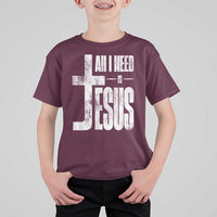 All I Need Is Jesus T Shirt For Kid Christian Believer Faith God Religious - Wonder Print Shop