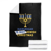 Funny Hanukkah Is Not Jewish Christmas Throw Blanket Chanukah Menorah - Wonder Print Shop