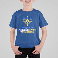 Funny Hanukkah Is Not Jewish Christmas T Shirt For Kid Chanukah Menorah - Wonder Print Shop