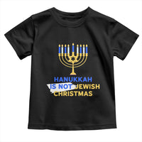Funny Hanukkah Is Not Jewish Christmas Toddler T Shirt Chanukah Menorah - Wonder Print Shop
