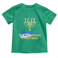Funny Hanukkah Is Not Jewish Christmas Toddler T Shirt Chanukah Menorah - Wonder Print Shop