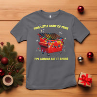 Funny Lil Fire Dumpster T Shirt This Little Light Of Mine I'm Gonna Let It Shine - Wonder Print Shop