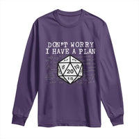 Funny RPG Gamer Dont Worry I Have A Plan Long Sleeve Shirt D20 Tabletop - Wonder Print Shop