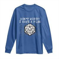 Funny RPG Gamer Dont Worry I Have A Plan Long Sleeve Shirt D20 Tabletop - Wonder Print Shop