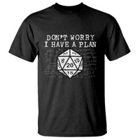 Funny RPG Gamer Dont Worry I Have A Plan T Shirt D20 Tabletop - Wonder Print Shop