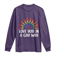 Funny Valentine's Day LGBT Long Sleeve Shirt Love You In A Gay Way Rainbow Hearts