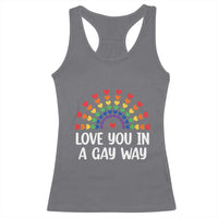 Funny Valentine's Day LGBT Racerback Tank Top Love You In A Gay Way Rainbow Hearts