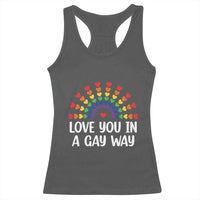 Funny Valentine's Day LGBT Racerback Tank Top Love You In A Gay Way Rainbow Hearts