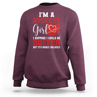 I Am A Buckeye Girl I Suppose I Could Be Quieter Sweatshirt Ohio State - Wonder Print Shop