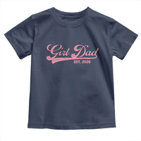 Girl Dad Est 2026 Toddler T Shirt Dad Of Girl 2026 Pink Baby Announcement - Wonder Print Shop