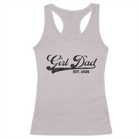 Girl Dad Est 2026 Racerback Tank Top Dad Of Girl 2026 Baby Announcement - Wonder Print Shop