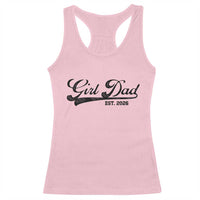 Girl Dad Est 2026 Racerback Tank Top Dad Of Girl 2026 Baby Announcement - Wonder Print Shop
