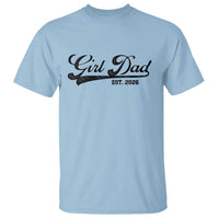 Girl Dad Est 2026 T Shirt Dad Of Girl 2026 Baby Announcement - Wonder Print Shop