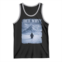 Nihilist Penguin But Why Tank Top Snow Mountains Motivational Penguin Meme