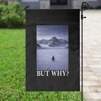 Nihilist Penguin But Why Garden Flag Lone Penguin Walking Toward Mountain Meme
