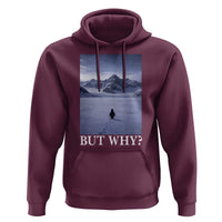 Nihilist Penguin But Why Hoodie Lone Penguin Walking Toward Mountain Meme