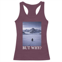 Nihilist Penguin But Why Racerback Tank Top Lone Penguin Walking Toward Mountain Meme