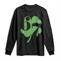 Funny St Patricks Day 67 Six Seven Meme Shamrock Long Sleeve Shirt