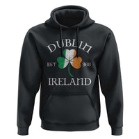 Dublin Ireland Est 988 Hoodie St Patricks Day Shamrock Leaf