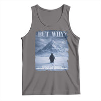 We Saw Him Heading Straight Towards The Mountain But Why Nihilist Penguin Tank Top